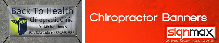 Custom Printed Banners for Chiropractic Clinics from Signmax